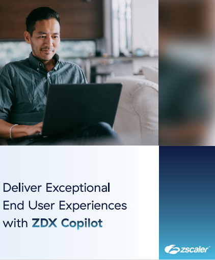 Deliver Exceptional End User Experiences with ZDX Copilot