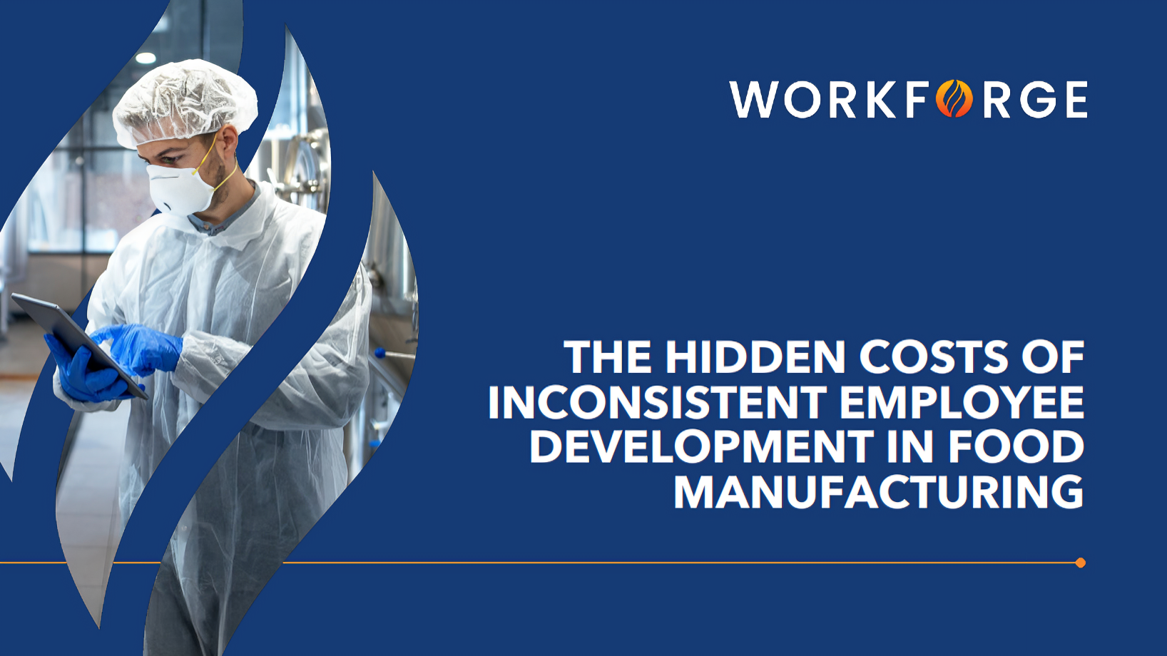 THE HIDDEN COSTS OF INCONSISTENT EMPLOYEE DEVELOPMENT IN FOOD MANUFACTURING