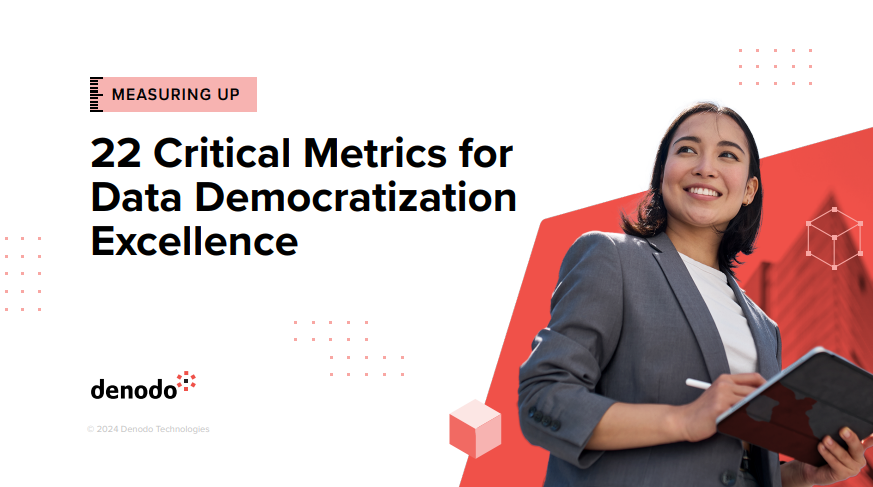 22 Critical Metrics for Data Democratization Excellence