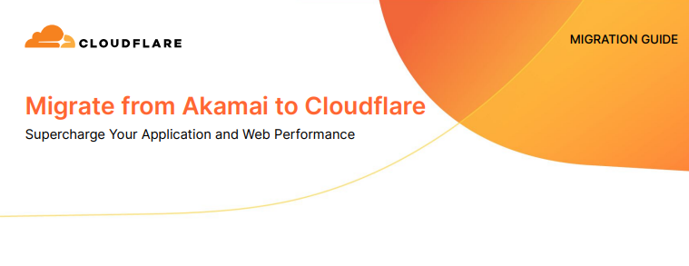 Migrate from Akamai to Cloudflare