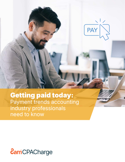 Getting paid today: Payment trends accounting industry professionals need to know
