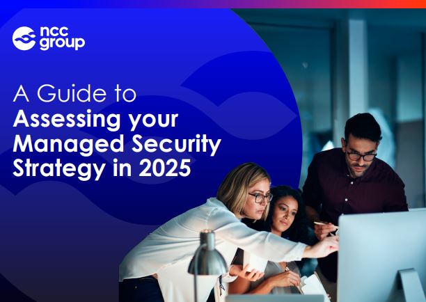 A Guide to Assessing your Managed Security Strategy in 2025