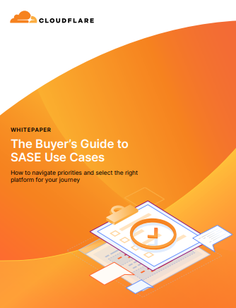 The Buyer’s Guide to SASE Use Cases