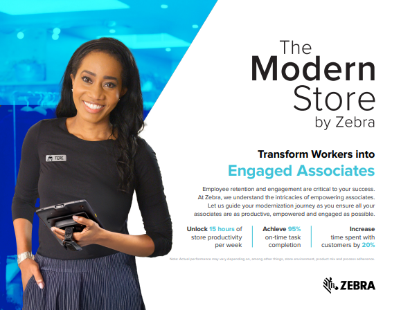 The Modern Store by Zebra Transform Workers into Engaged Associates