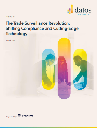 The Trade Surveillance Revolution: Shifting Compliance and Cutting-Edge Technology