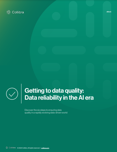 Getting to data quality: Data reliability in the AI era