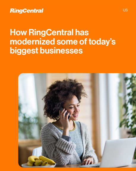 How RingCentral has modernized some of today’s biggest businesses