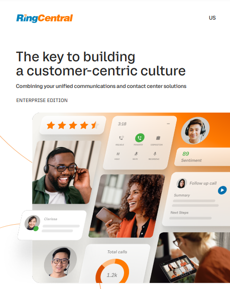 The key to building a customer-centric culture: Combining your unified communications and contact center solutions