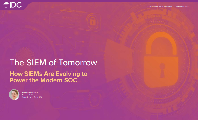 IDC Report: The SIEM of Tomorrow How SIEMs Are Evolving to Power the Modern SOC