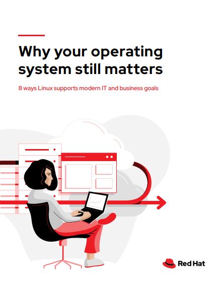 Why your operating system still matters: 8 ways Linux supports modern IT and business goals