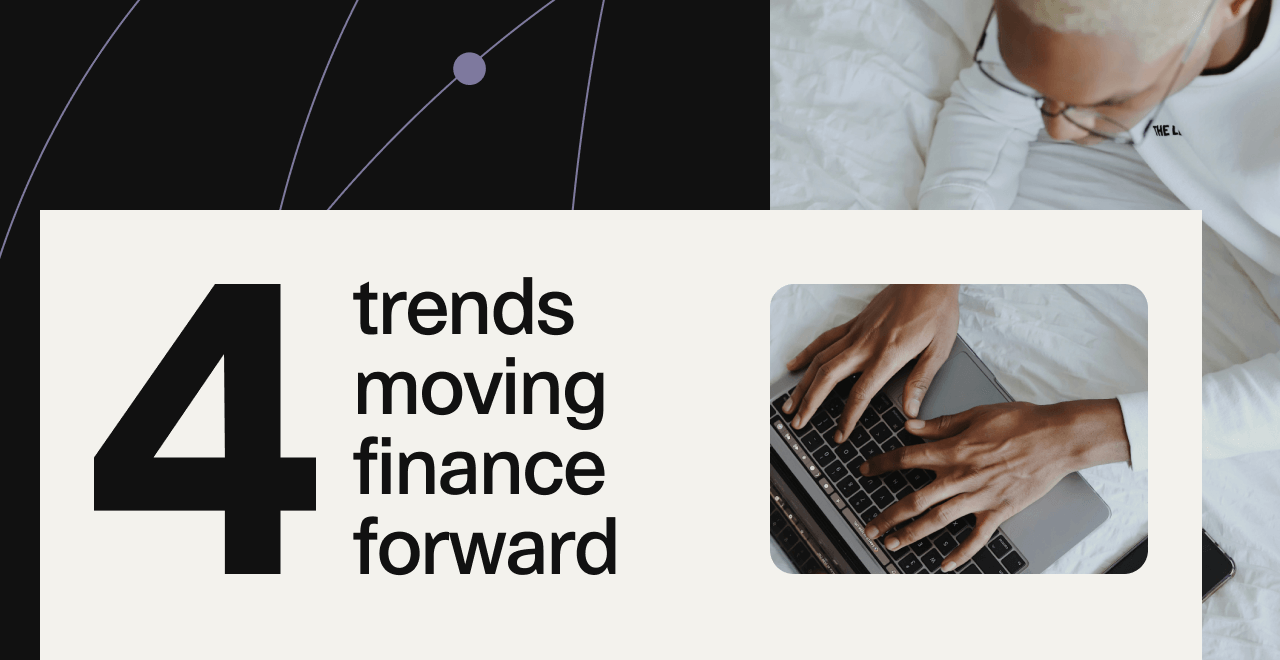 The future of finance 4 trends driving growth