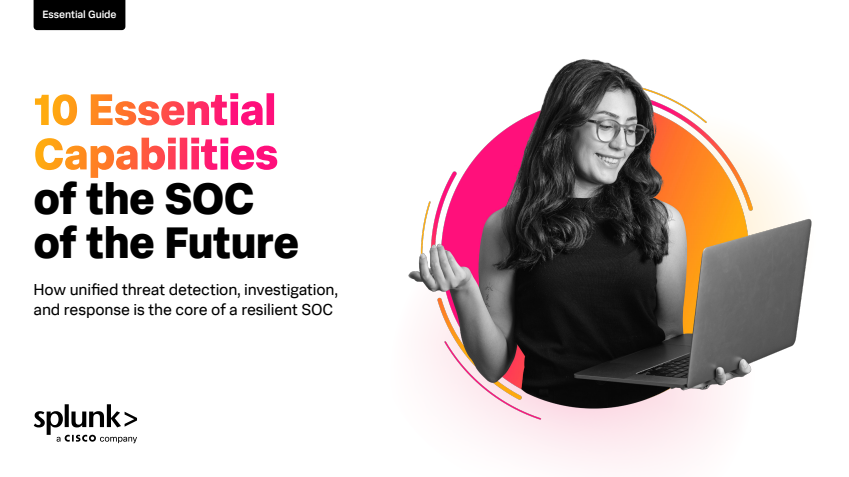 10 Essential Capabilities of the SOC of the Future