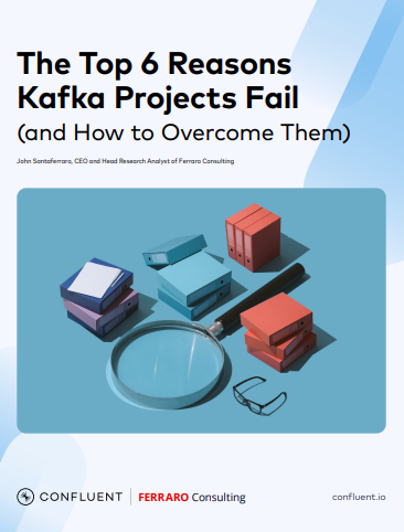The Top 6 Reasons Kafka Projects Fail (and How to Overcome Them)
