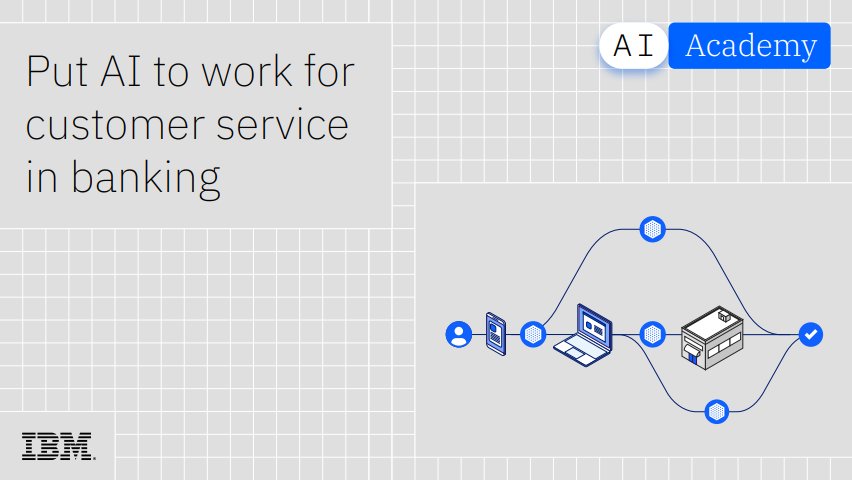 Put AI to work for customer service in banking