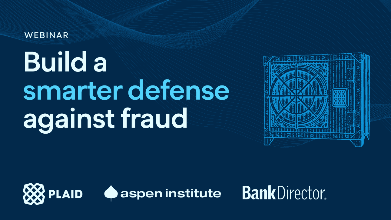 Build a smarter defense against fraud
