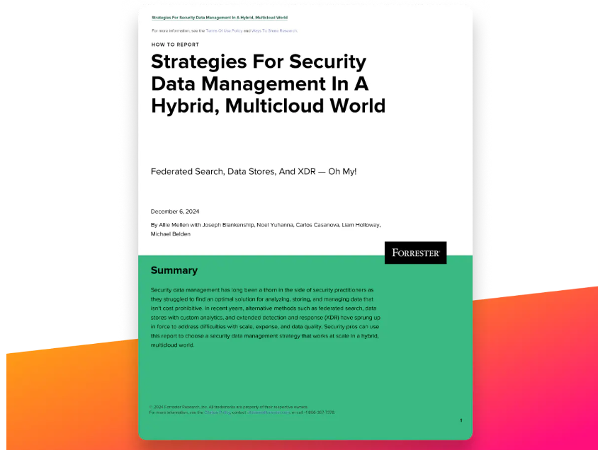 Forrester Report: Strategies For Security Data Management In A Hybrid, Multicloud World 1